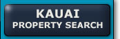 KAUAI PROPERTY SEARCH